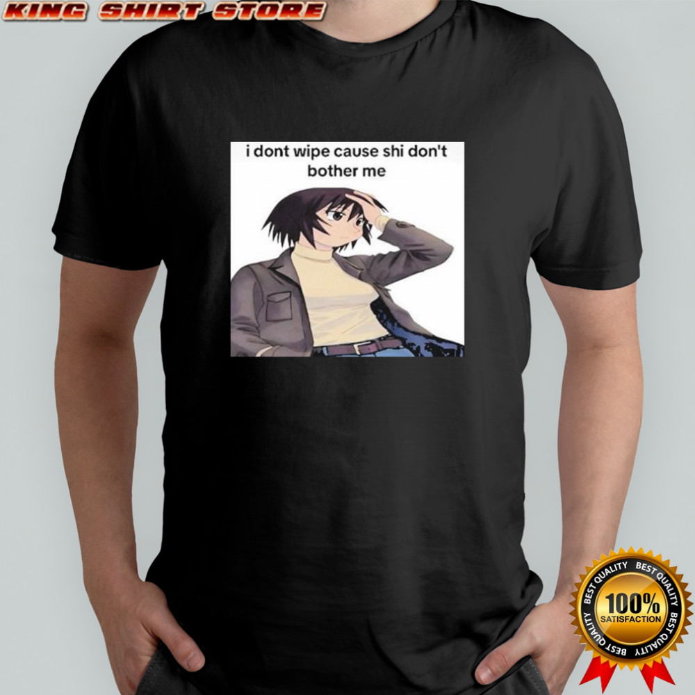 Kagura Posting Azumanga I Dont Wipe Cause Shi Don’t Bother Me T-shirt