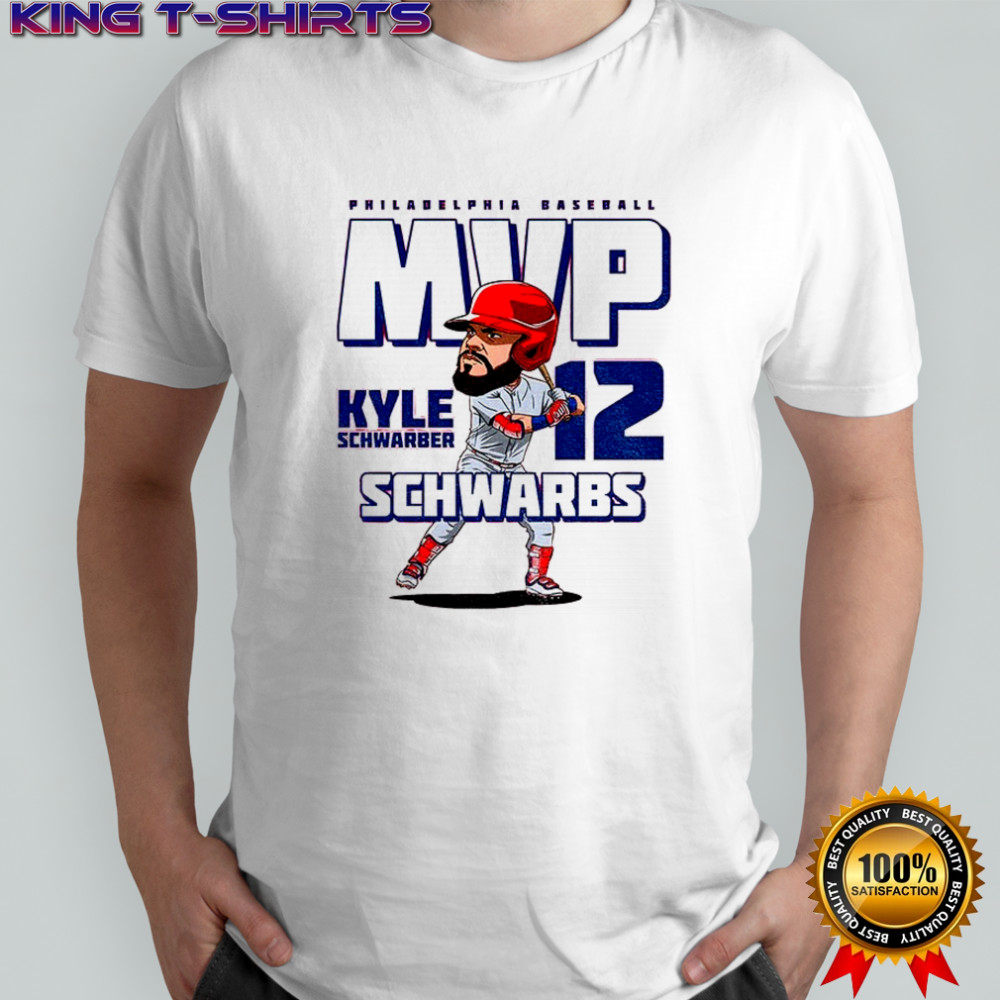 Kyle Schwarber Schwarbs MVP Philadelphia Phillies MLB Baseball cartoon shirt