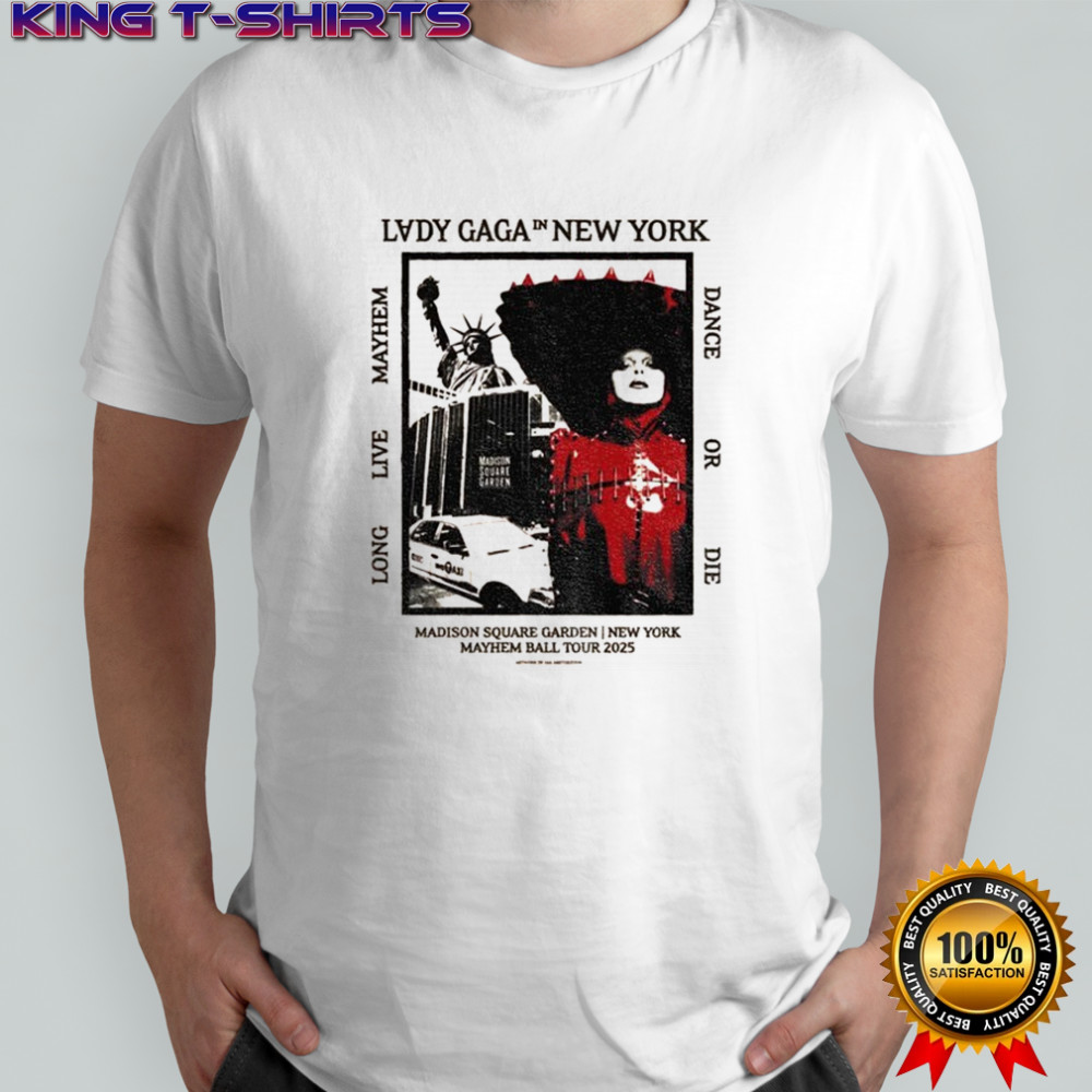 Lady Gaga Mayhem Ball Tour New York Long live Mayhem dance or die shirt