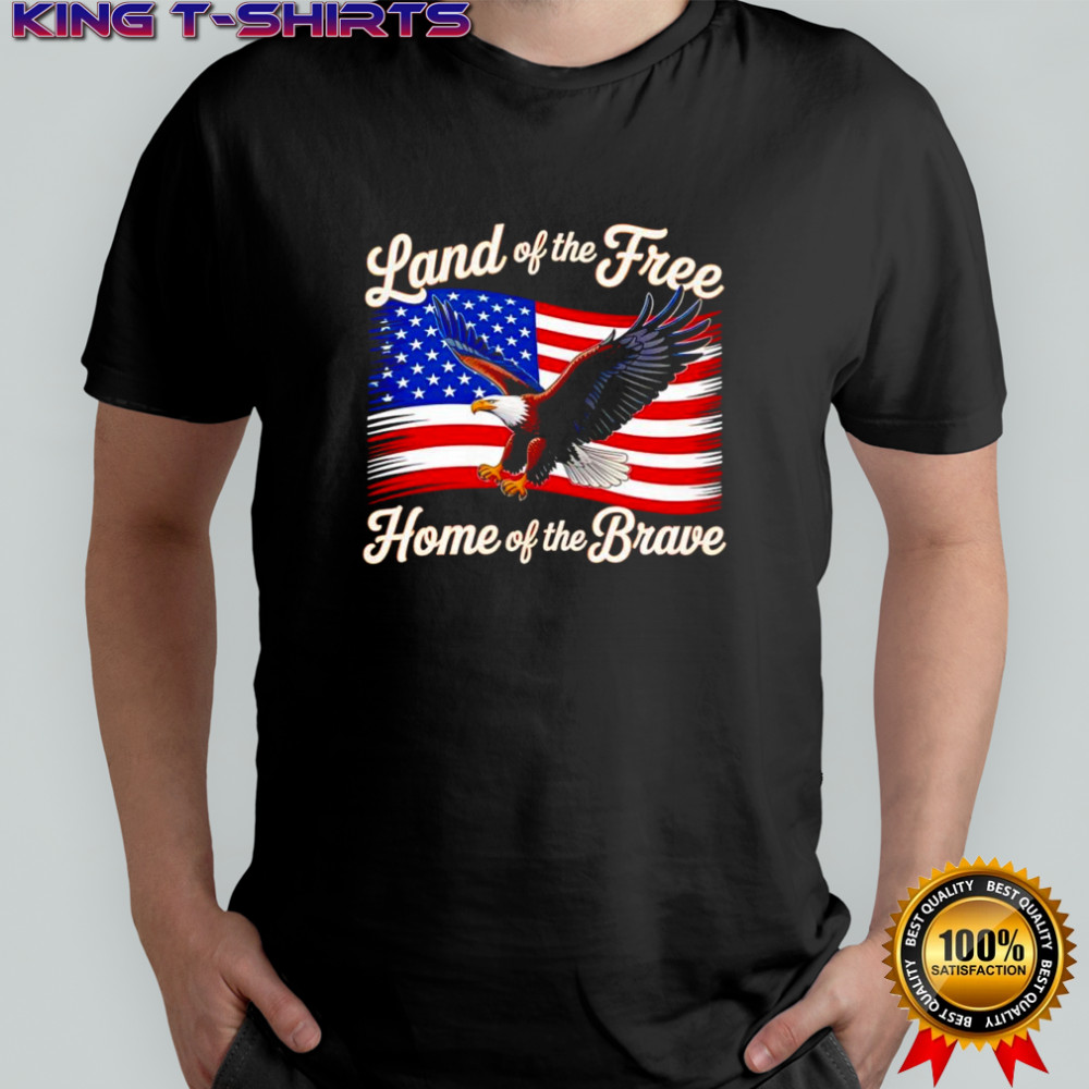 Land of the free home of the Brave USA flag shirt