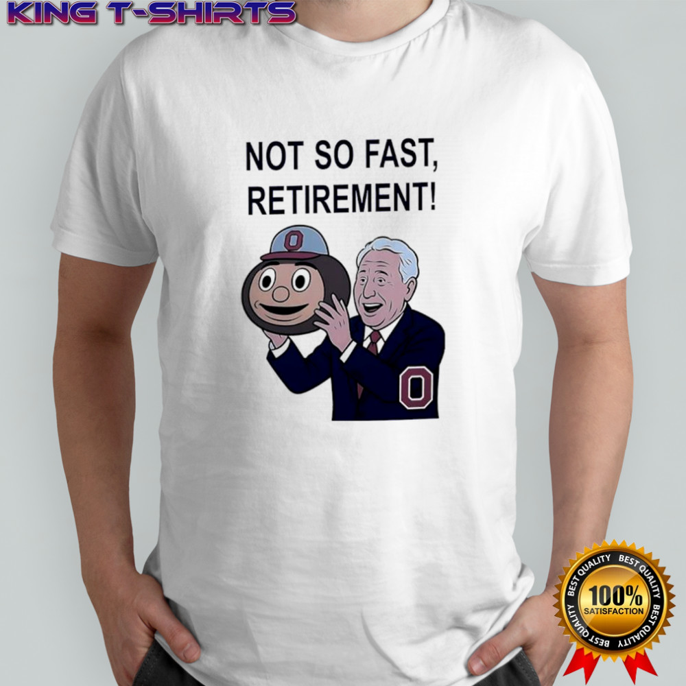 Lee Corso not so fast retirement Ohio State Buckeyes shirt