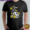 Lemonade a little taste is all you need shirt