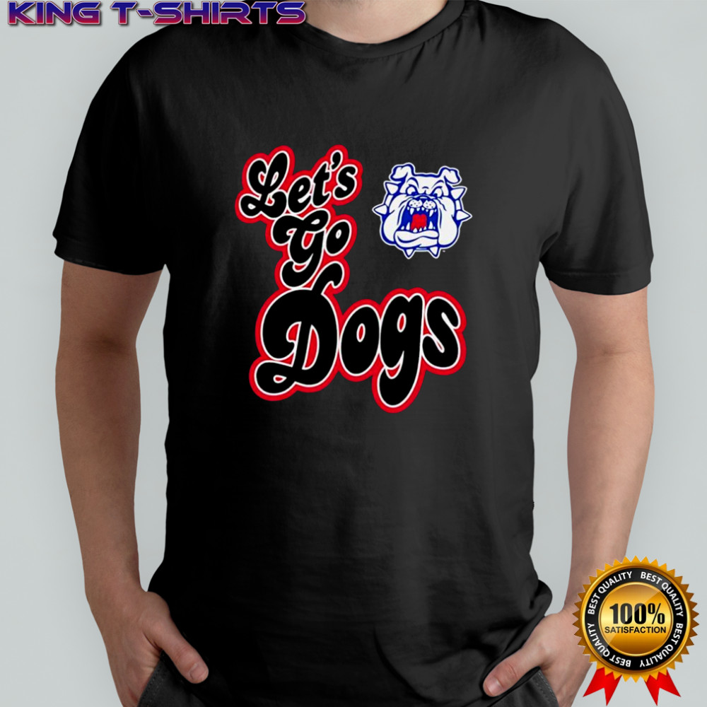 Let’s go dogs Fresno State Bulldogs shirt