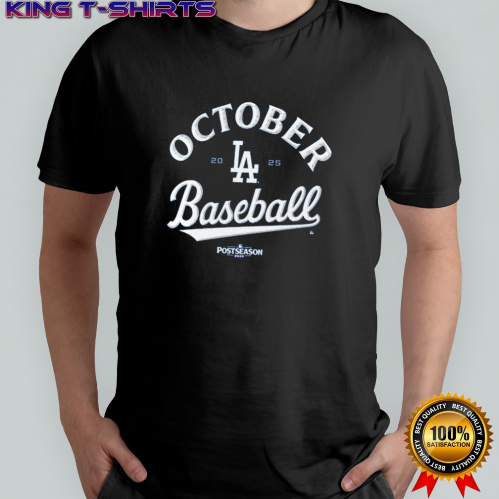 Los Angeles Dodgers October Baseball 2025 MLB Postseason T-Shirt