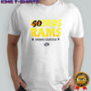 Los Angeles Rams So Mos Rams shirt