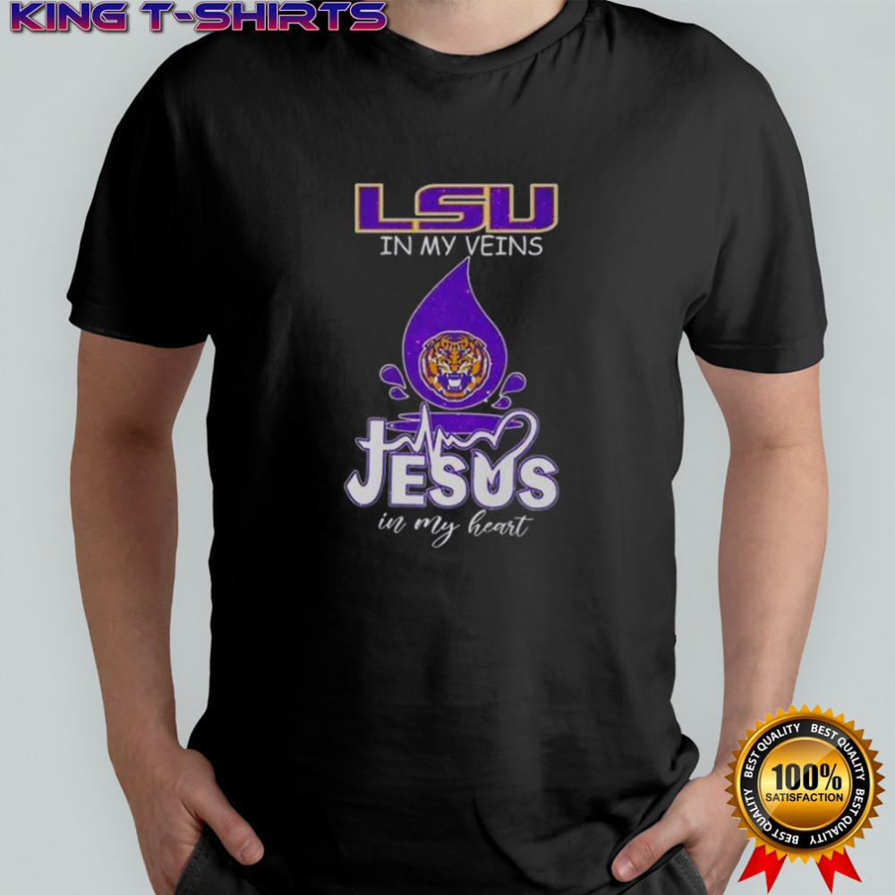 LSU Tigers In My Veins Jesus In My Heart T-Shirt