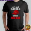 Maga hat America can’t spell hatred without red hat shirt