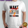 Make Money No Drama QRcode shirt