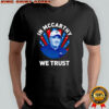 Mike Mccarthy In Mccarthy we trust football coach shirt