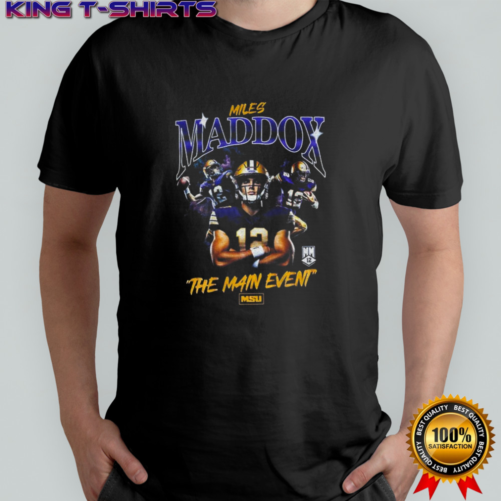 Miles Maddox The main event shirt