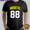 Muuuuuuth 88 Pittsburgh Steelers Football Fan shirt