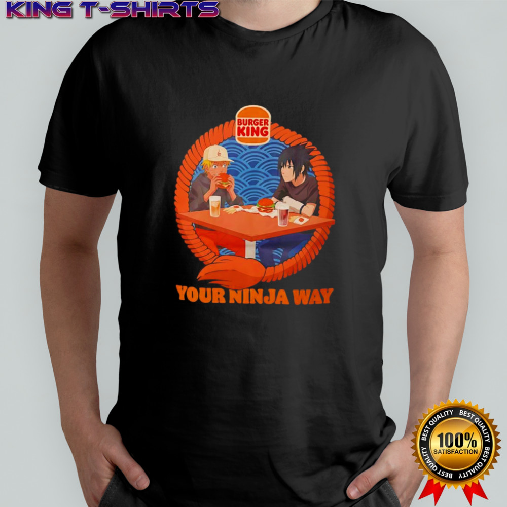 Naruto Burger King your ninja way shirt