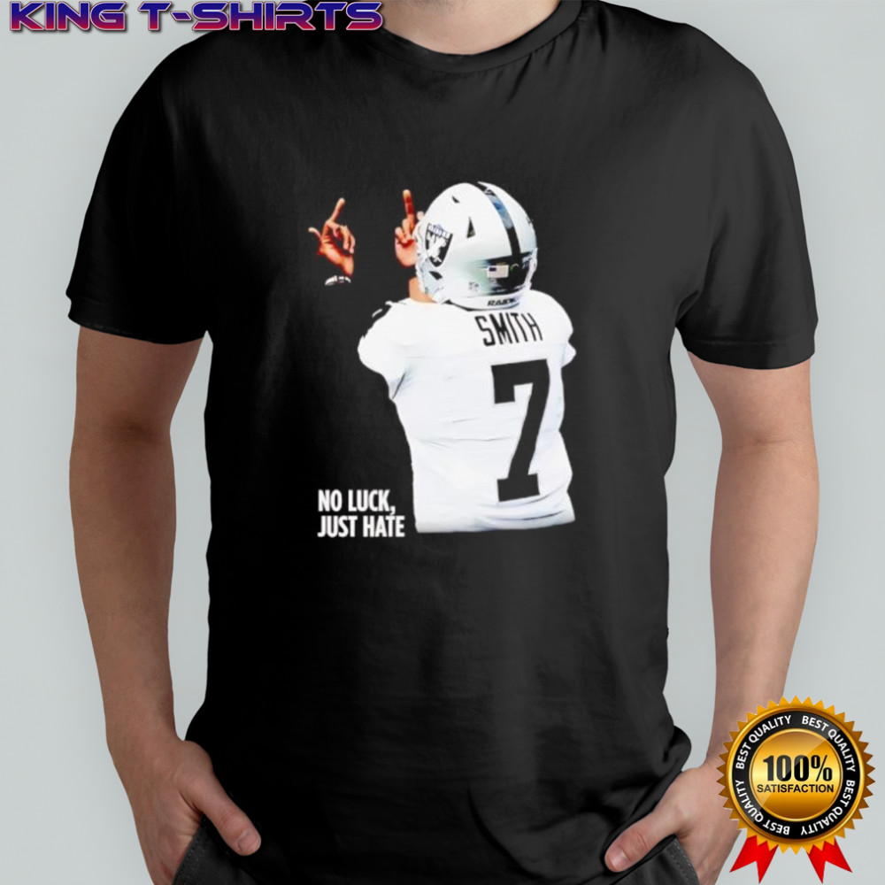 No Luck Just Hate Geno Smith Las Vegas Raiders shirt