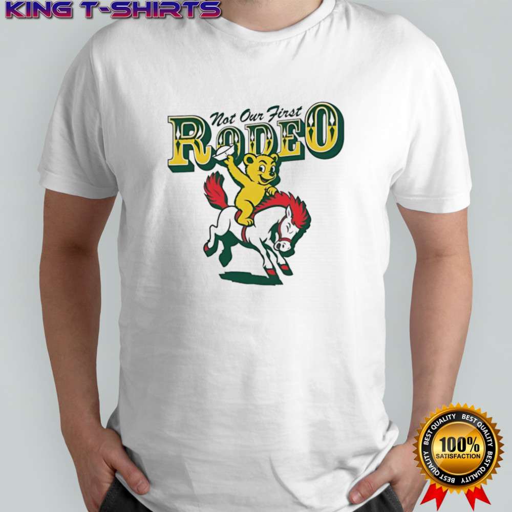 Not our first rodeo Baylor Bears shirt