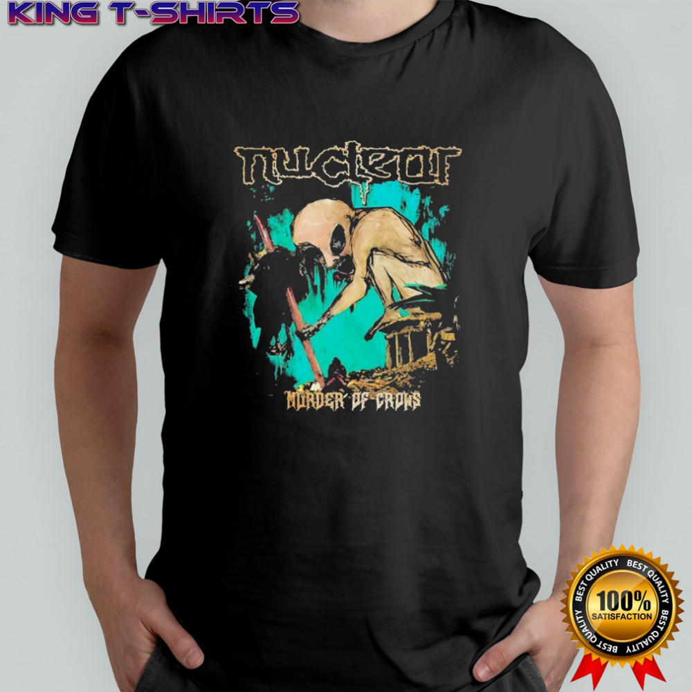 Nuclear Murder Of Crows T-shirt