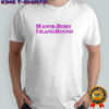 Official Manor Born Island Bound T-Shirt