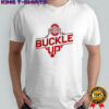 Ohio State Buckle Up shirt