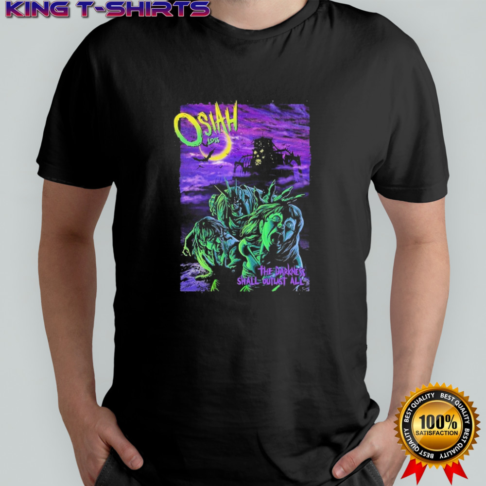 Osiah Loss The Darkness Shall Outlast All Zombie T-shirt