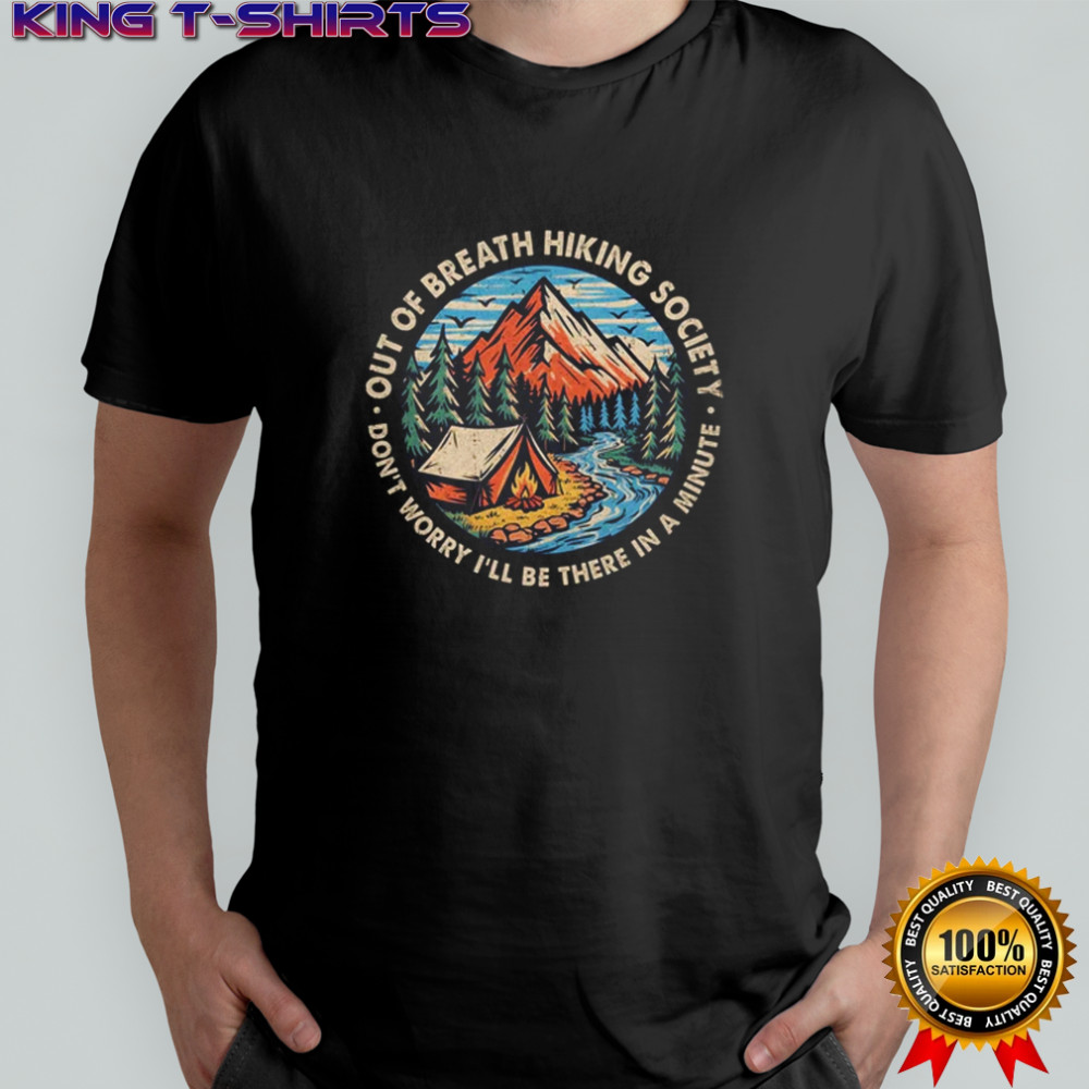 Out Of Breath Hiking Society Men Women Hiker Funny Outdoor shirt
