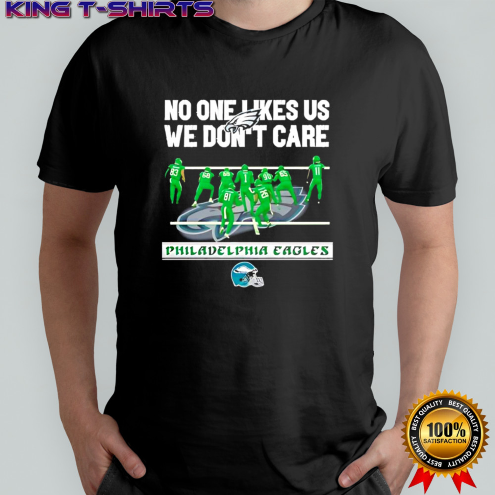 Philadelphia Eagles no one likes us we don’t care helmet logo shirt