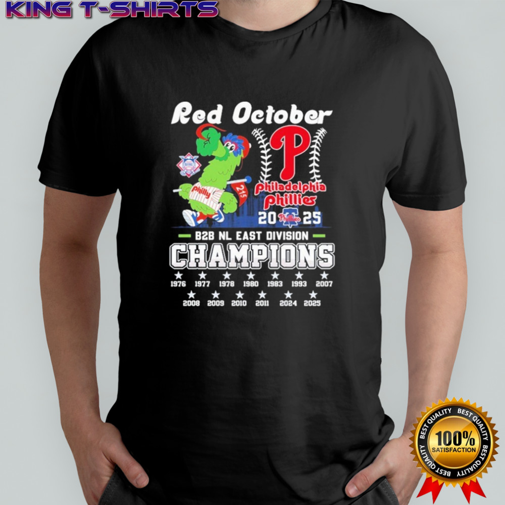 Philadelphia Phillies Red October B2B NL East Division Champions 2025 Mascot T-shirt