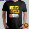 Pittsburgh Steelers the good the bad and the stupid logo shirt