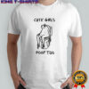 Pooping frog cute girls poop too shirt