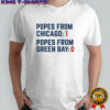 Popes From Chicago Popes From Green Bay T-shirt