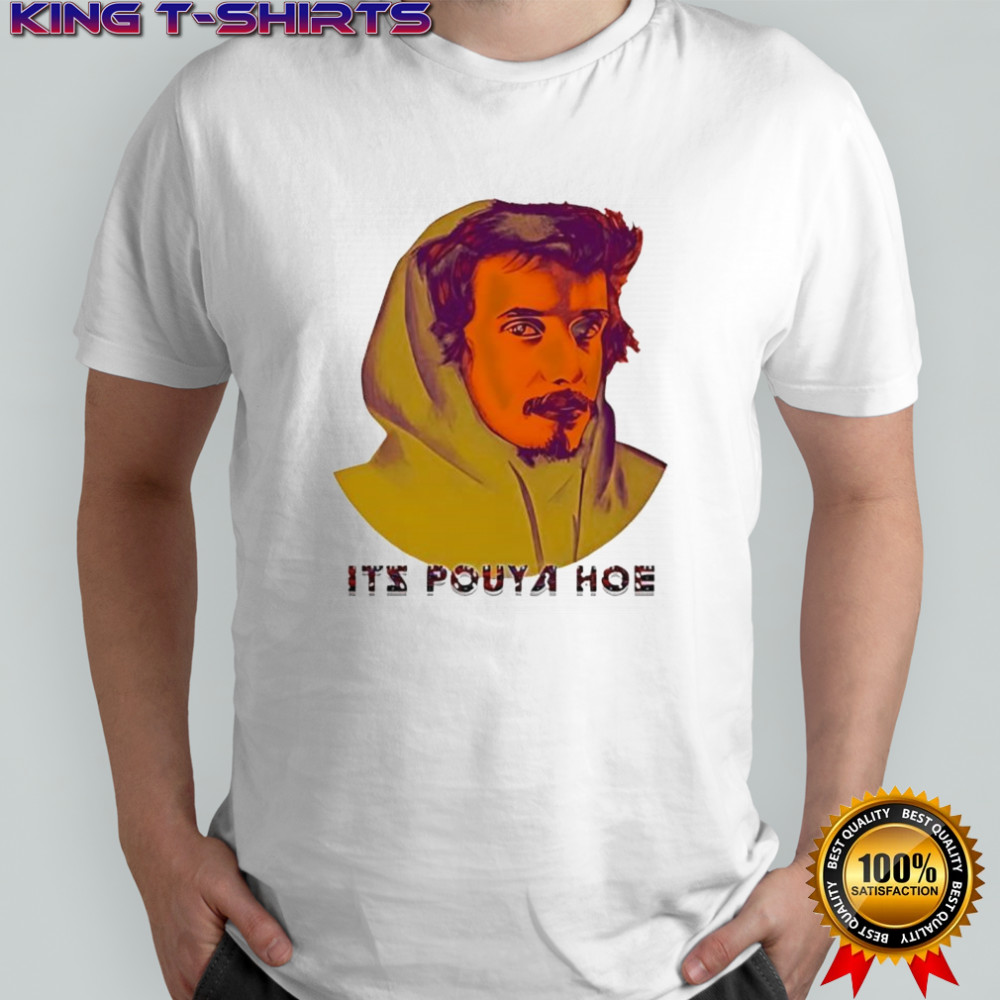 Pouya It’s Pouya Hoe shirt