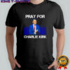 Pray For Charlie Kirk American flag shirt