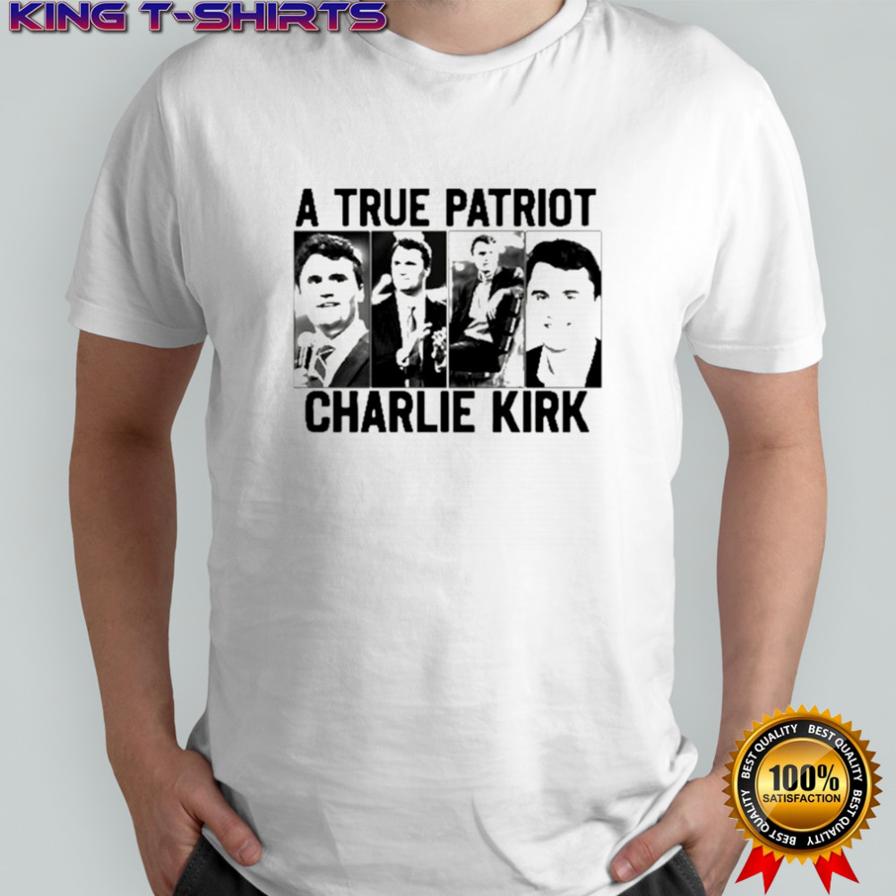 Pray for Charlie Kirk Charlie Kirk A true patriot shirt