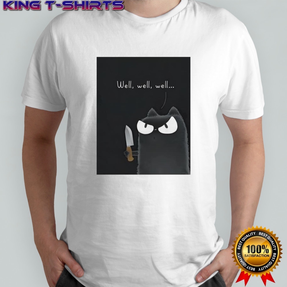 Purrinink Well Well Well shirt