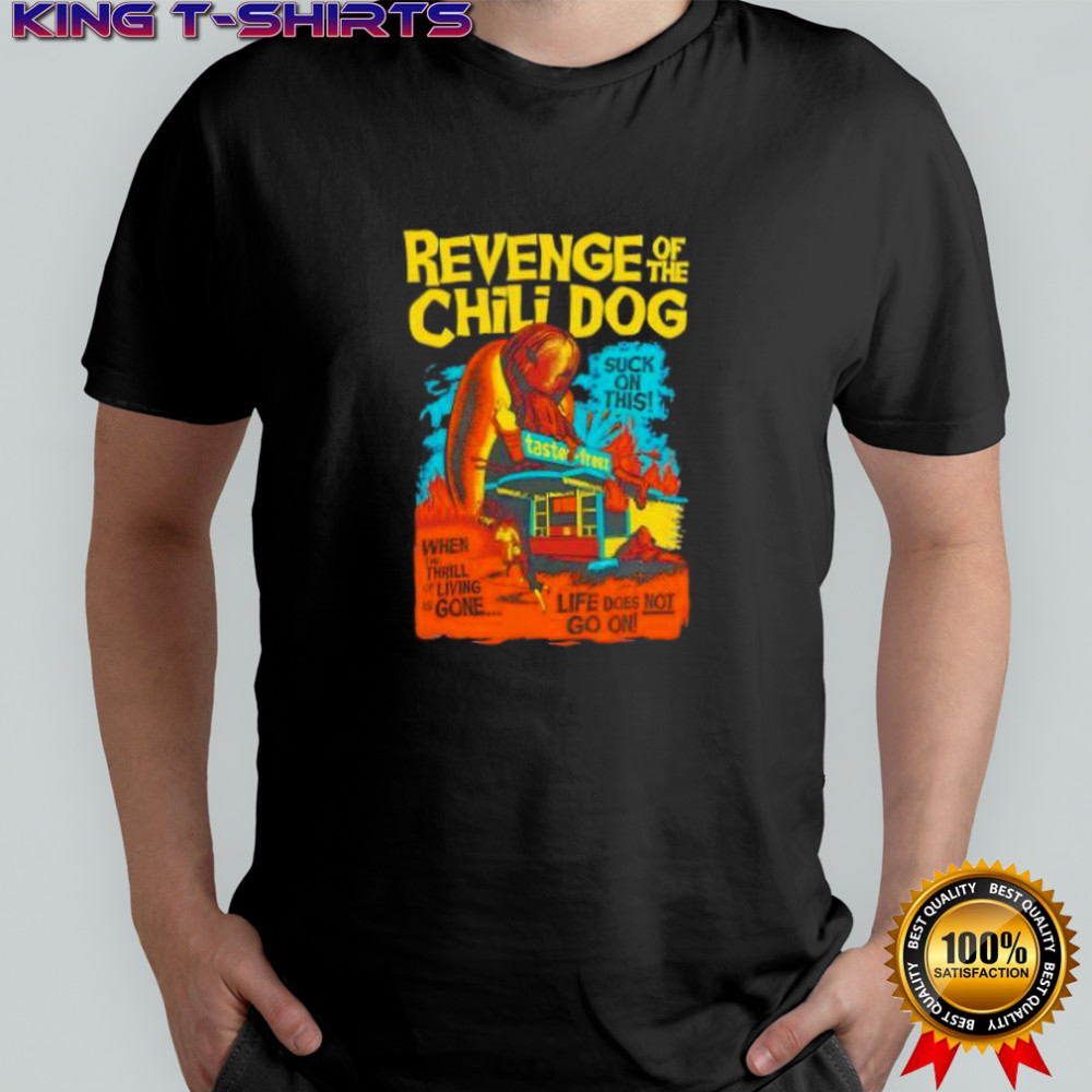 Revenge of the Chili Dog suck on this halloween shirt