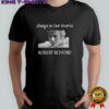 Robert Redford always in our hearts 1936 2025 memorial shirt