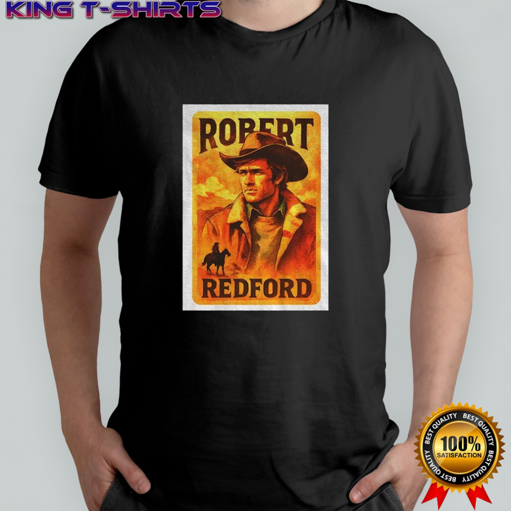 Robert Redford cowboy Hollywood Star Oscar Winner card memorial shirt
