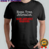 Rope Tree Journalist Some Assembly Required shirt