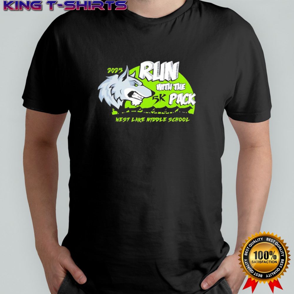 Run With the Pack west lake middle school shirt
