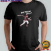 Sal Stewart Better Call Sal T-shirt