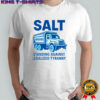 Salt Chicago Standing Against Legalized Tyranny shirt