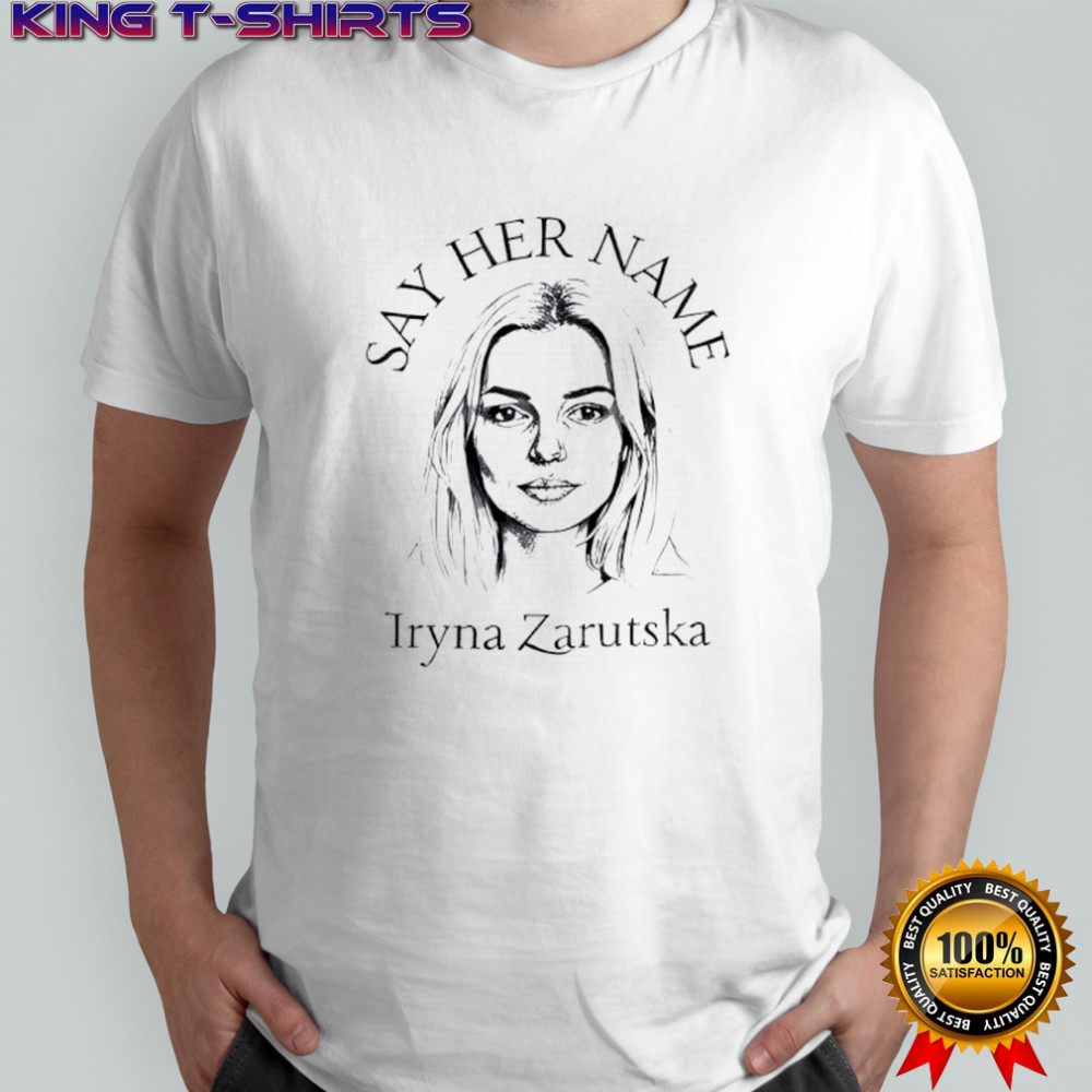 Say Her Name Iryna Zarutska Ukrainian shirt