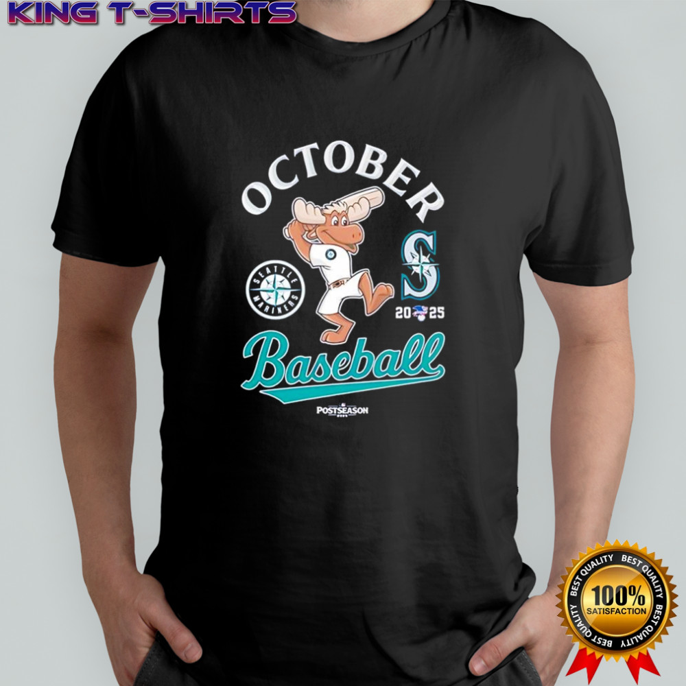 Seattle Mariners moose mascot October baseball 2025 Postseason shirt