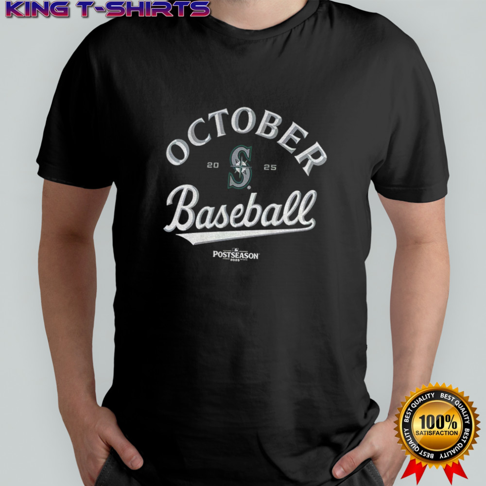 Seattle Mariners October Baseball 2025 MLB Postseason logo shirt