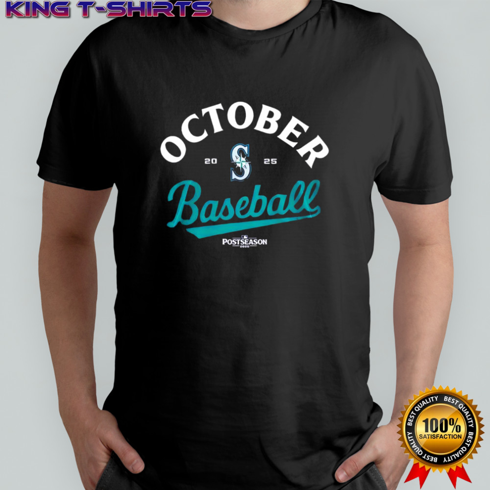 Seattle Mariners October Baseball 2025 MLB Postseason logo shirt