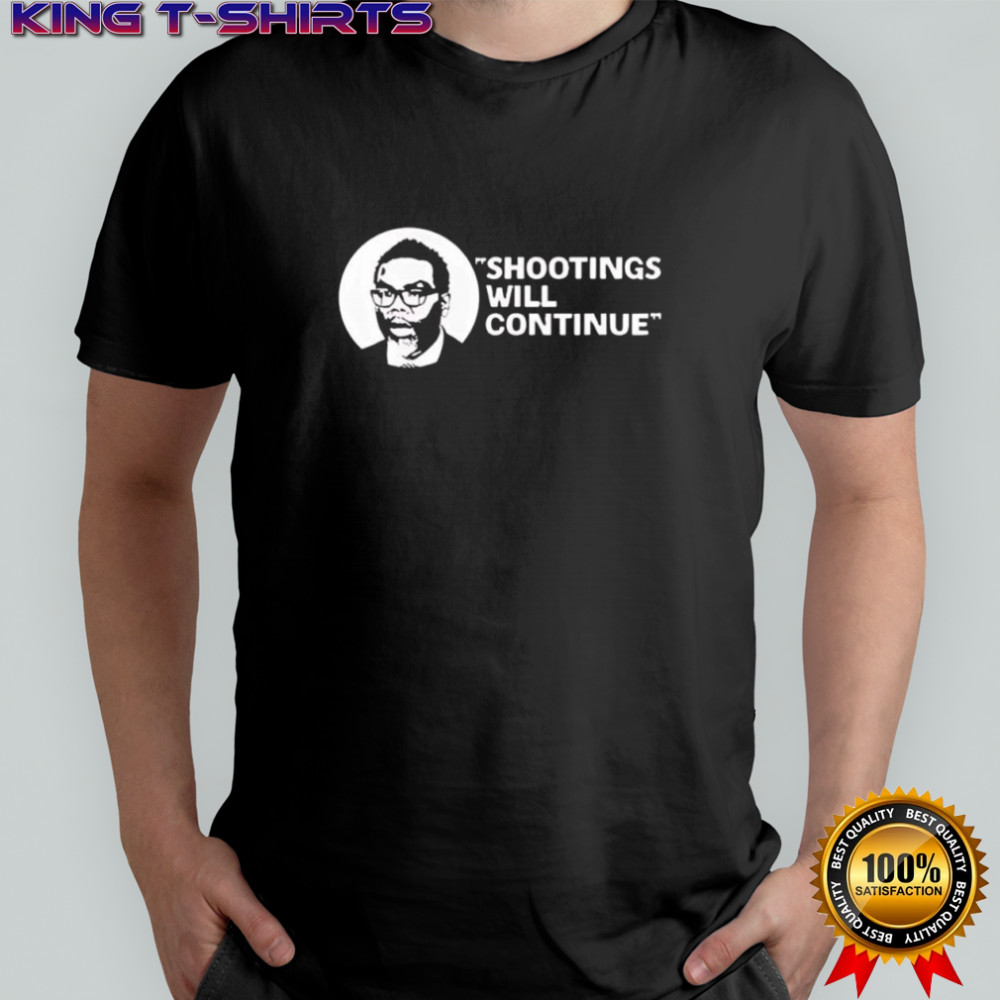 Shootings will continue Mayor Brandon Johnson shirt