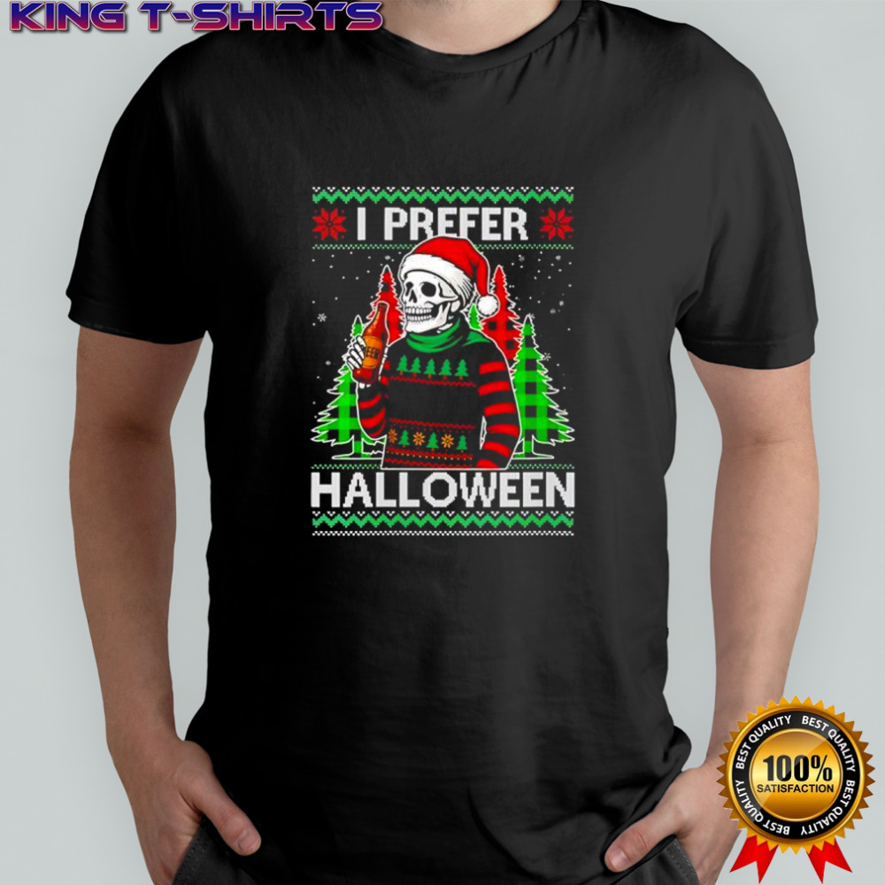 Skeleton I prefer Halloween shirt