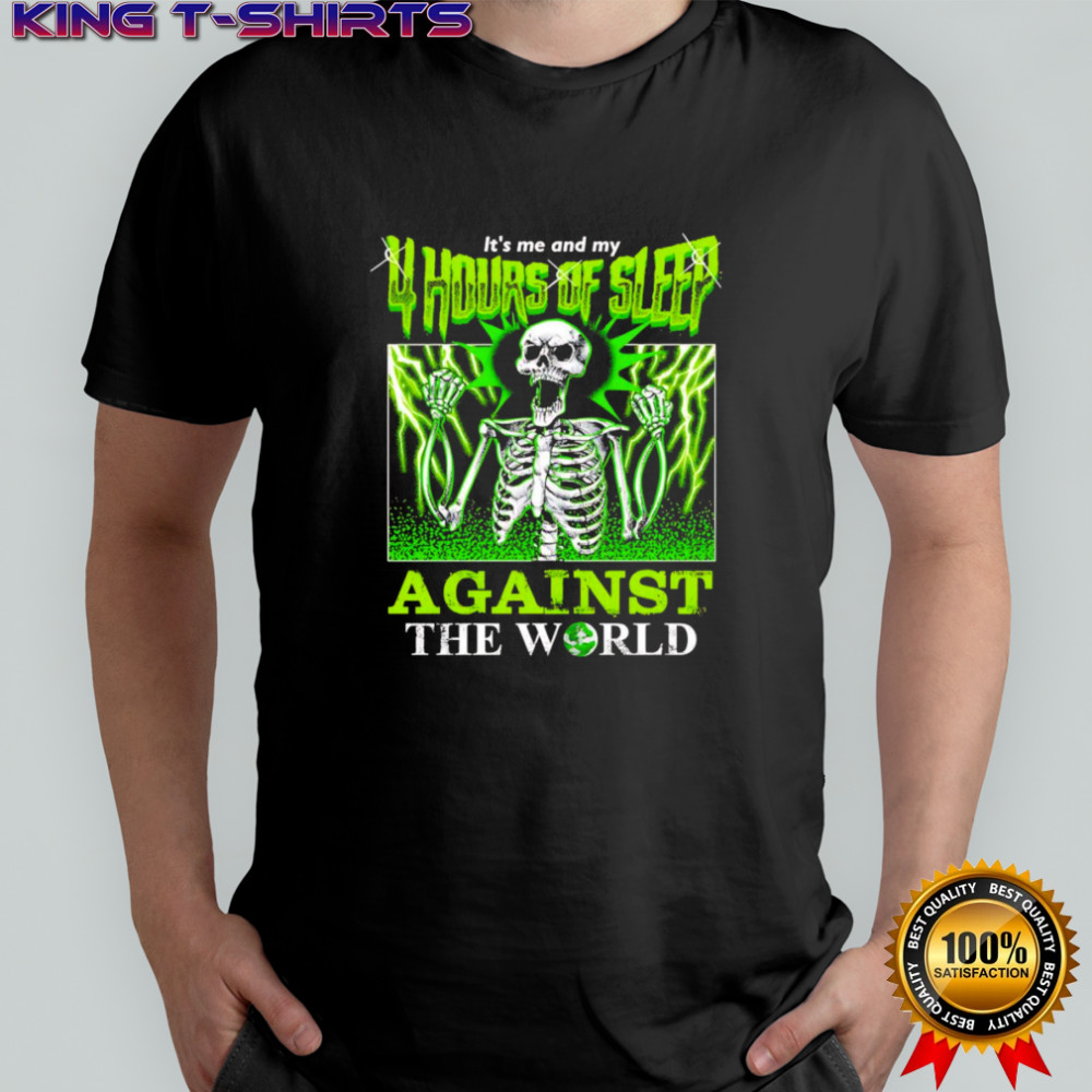 Sleep Deprived Skeletons shirt