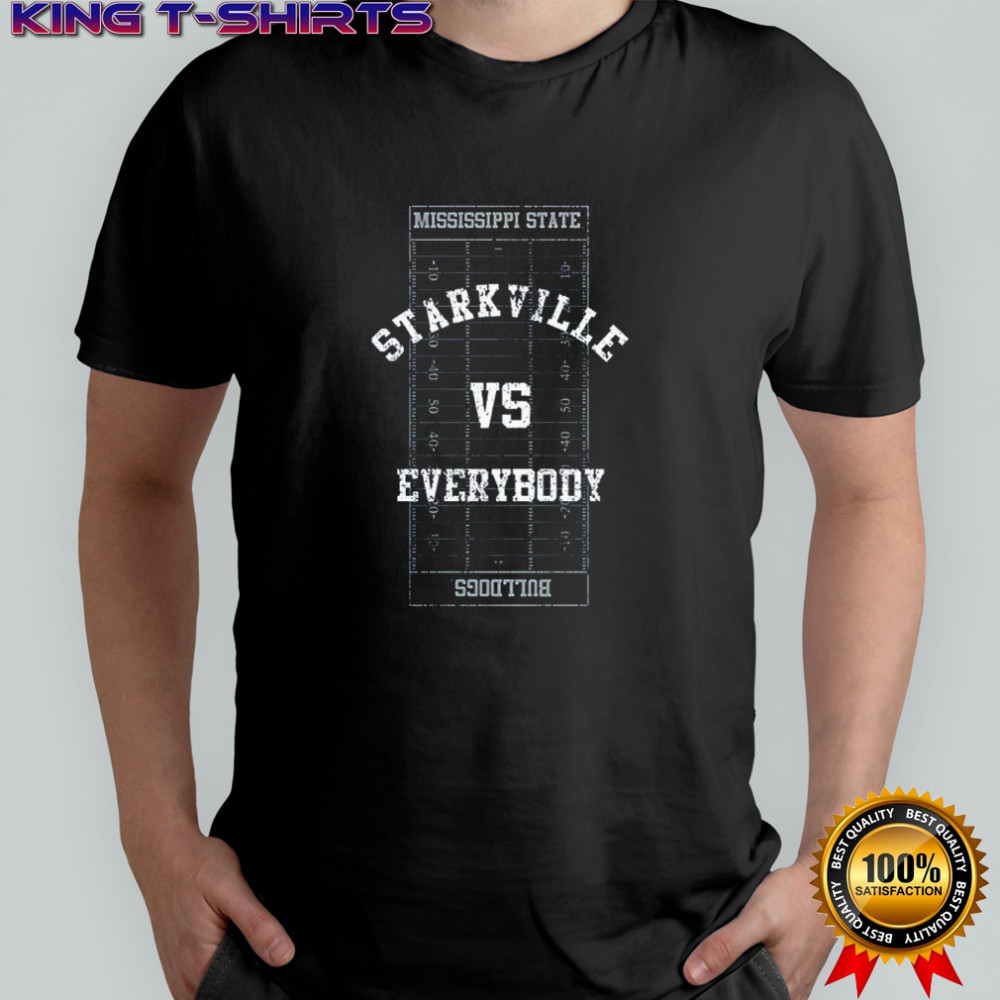 Starkville vs everybody shirt