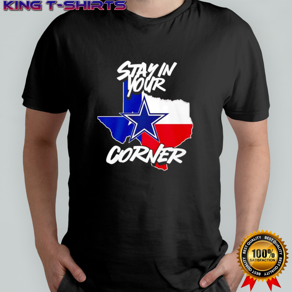 Stay in your corner Dallas Cowboys shirt