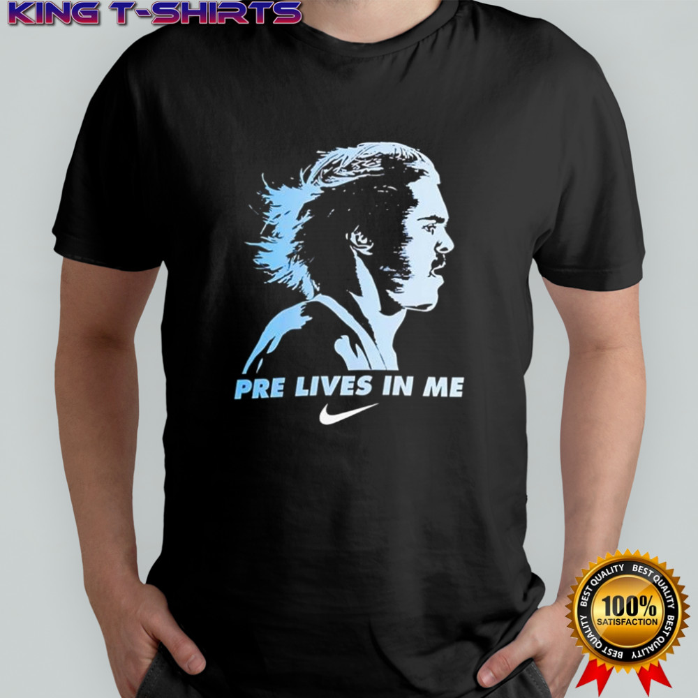Steve Prefontaine pre lives in me shirt