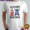 Stitch i’m so old i remember riding over the bell at the gas station to receive service shirt
